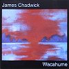 James Chadwick - Wacahume